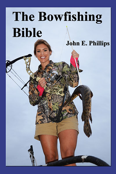The Bowfishing Bible